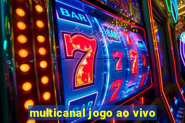 multicanal jogo ao vivo